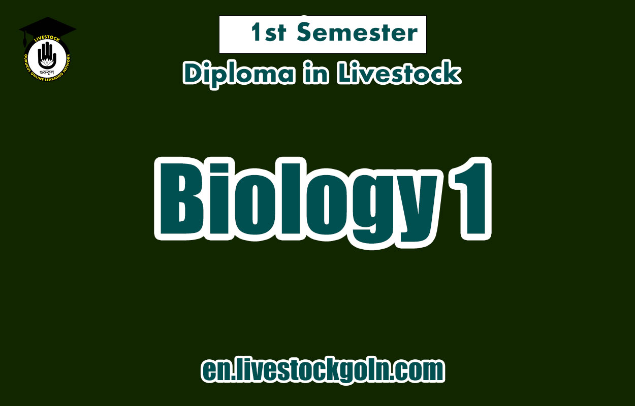 Biology 1 | 1st Semester | Diploma in Livestock