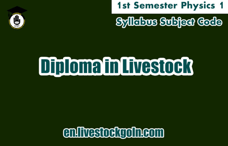 Physics 1 | Diploma in Livestock | 1st Semester | Syllabus